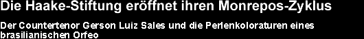 Die Haake-Stiftung eröffnet ihren Monrepos-Zyklus